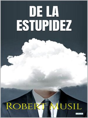 cover image of DE LA ESTUPIDEZ--Robert Musil